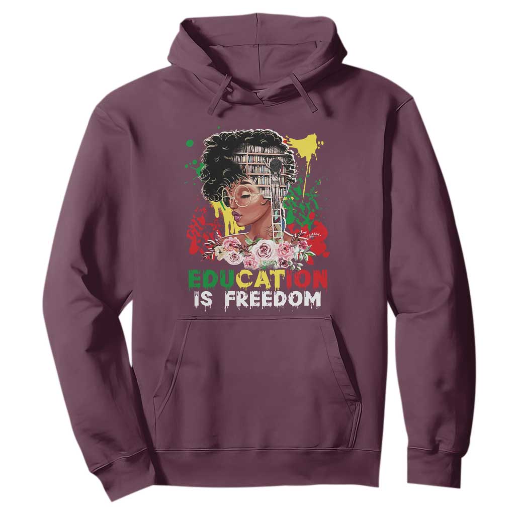Education Is Freedom Hoodie Black Educated Girls African American