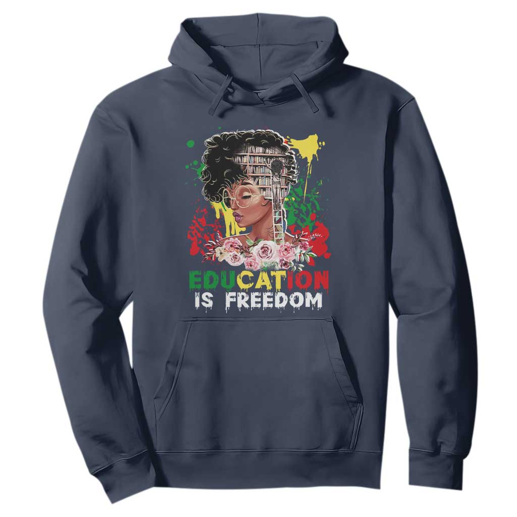 Education Is Freedom Hoodie Black Educated Girls African American
