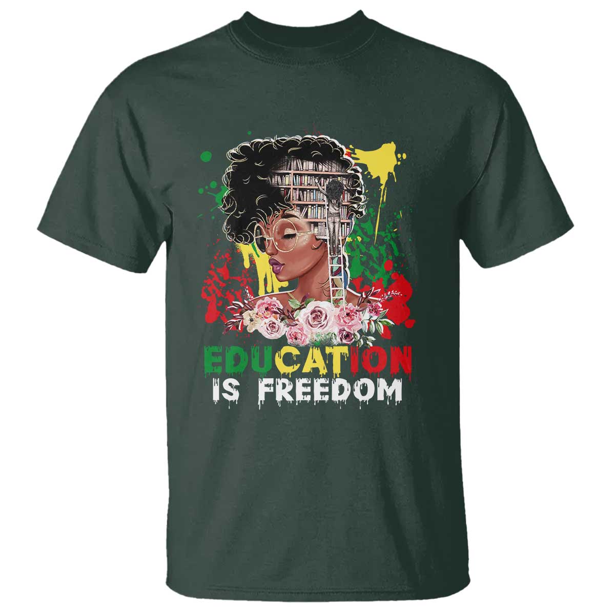 Education Is Freedom T Shirt Black Educated Girls African American