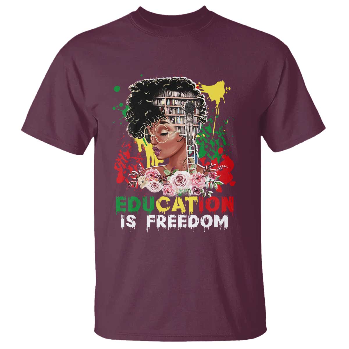 Education Is Freedom T Shirt Black Educated Girls African American