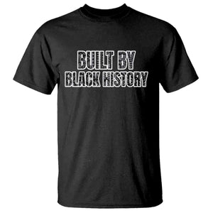 Built by Black History T Shirt TS02
