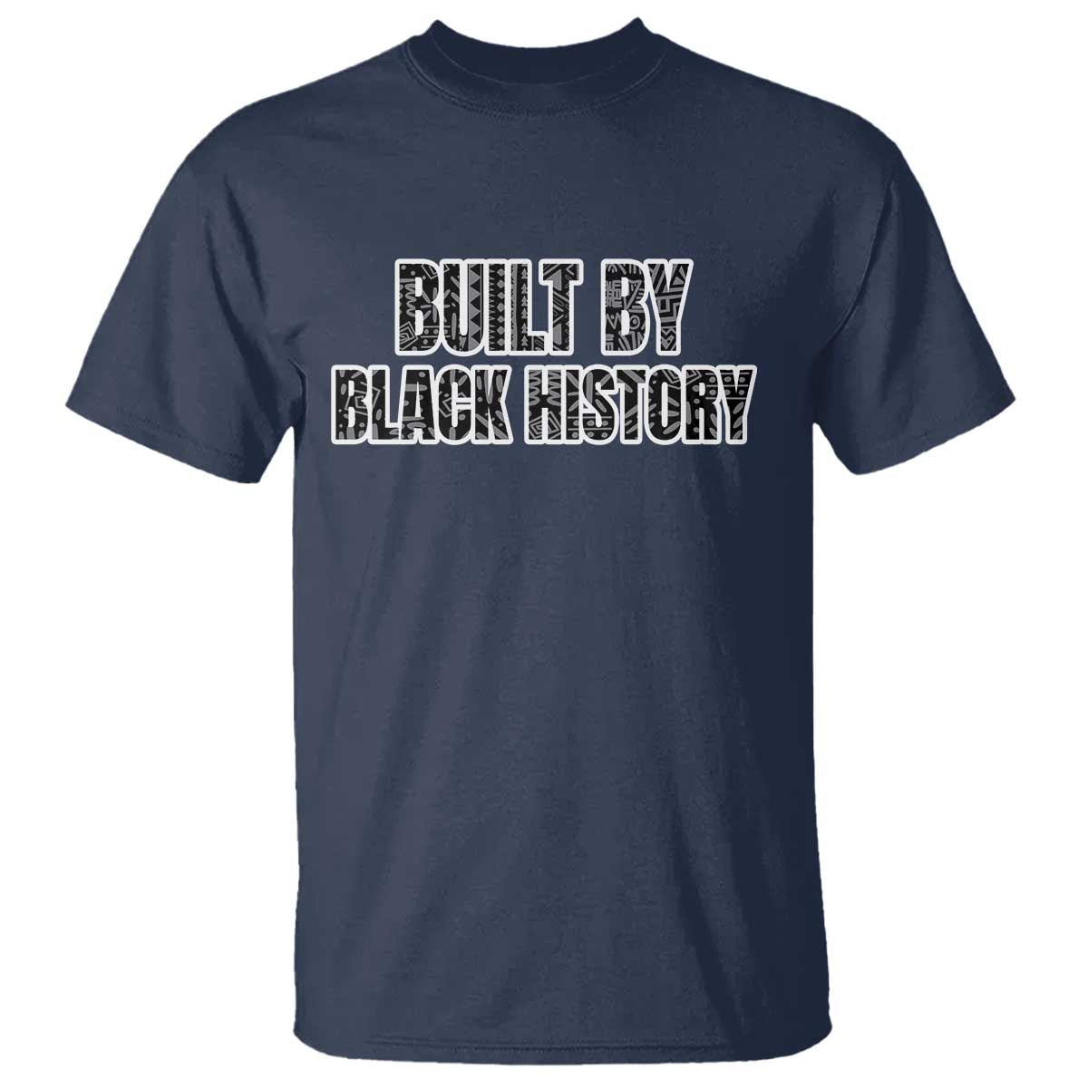Built by Black History T Shirt TS02