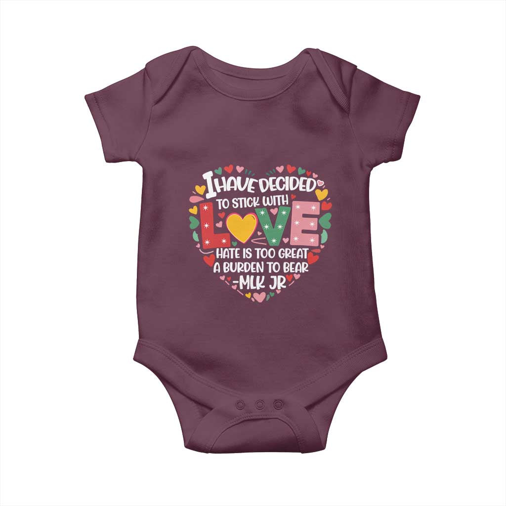 I Have Decided To Stick With Love MLK Inspirational Baby Onesie Black History Month