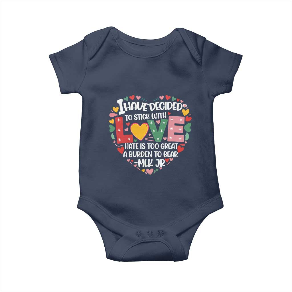 I Have Decided To Stick With Love MLK Inspirational Baby Onesie Black History Month