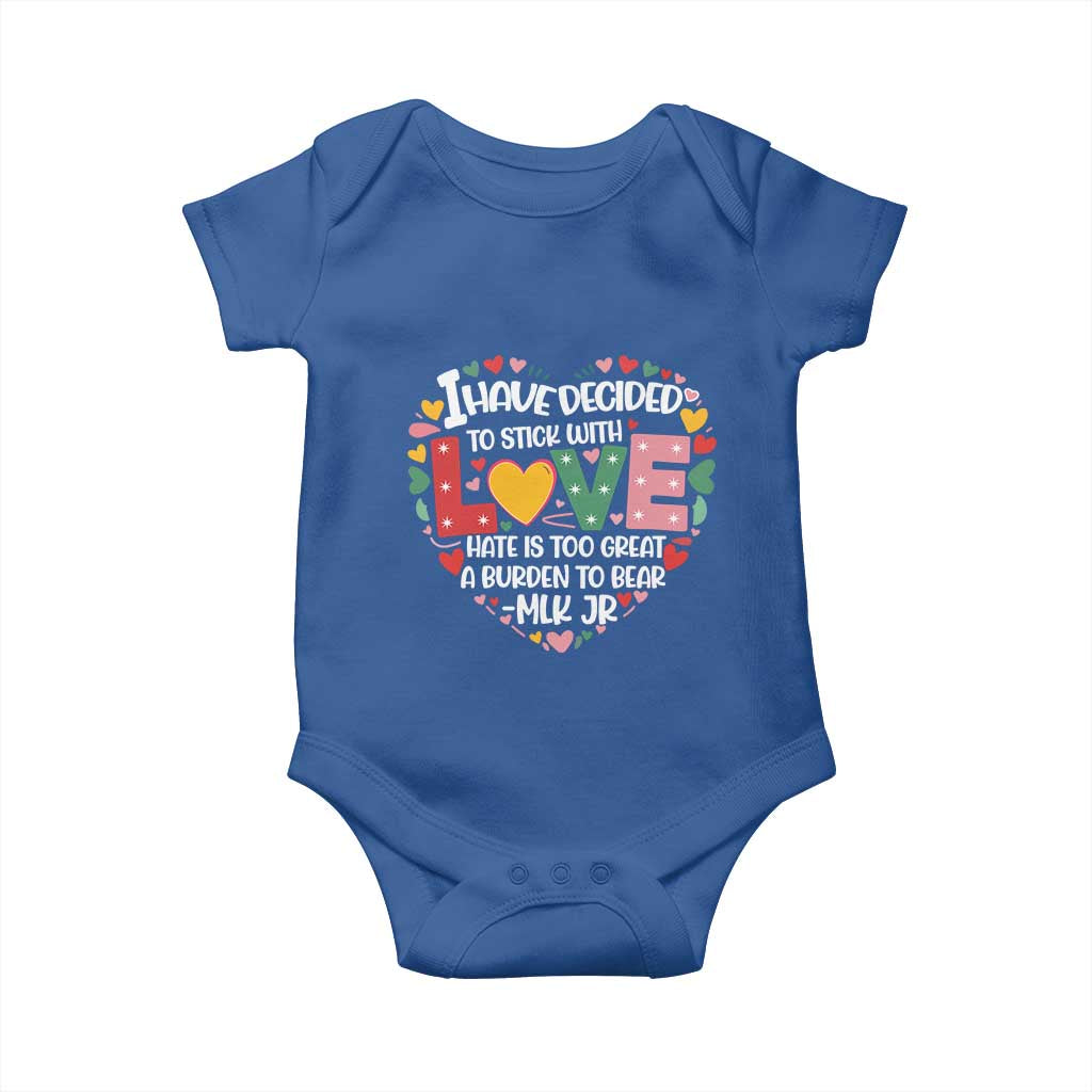 I Have Decided To Stick With Love MLK Inspirational Baby Onesie Black History Month