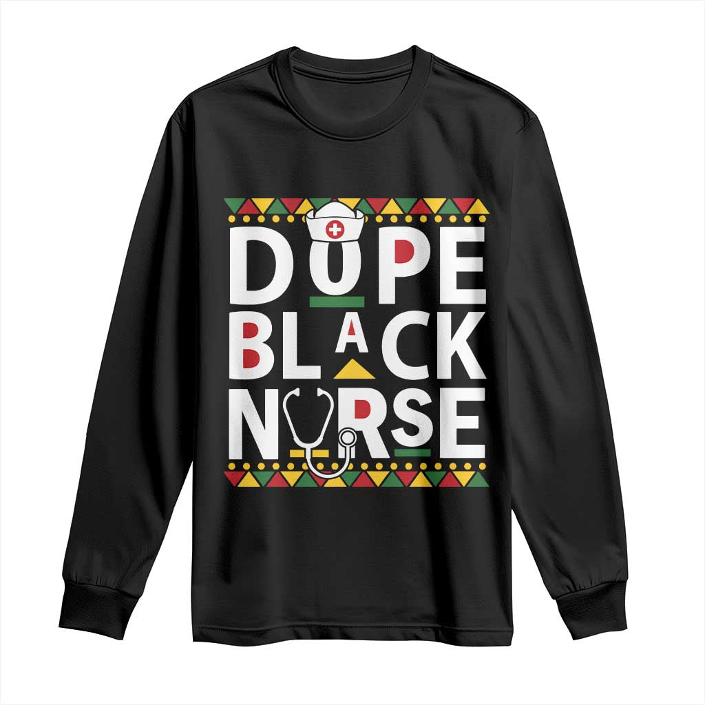 Dope Black Nurse Long Sleeve Shirt Proud Afro Melanin RN