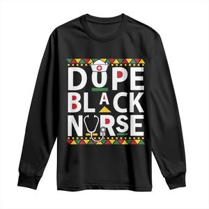 Dope Black Nurse Long Sleeve Shirt Proud Afro Melanin RN