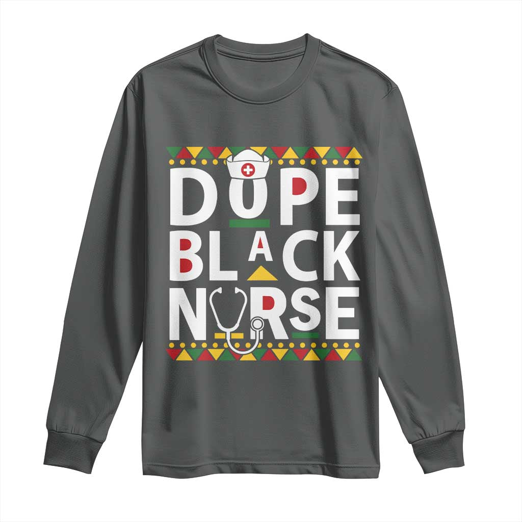 Dope Black Nurse Long Sleeve Shirt Proud Afro Melanin RN