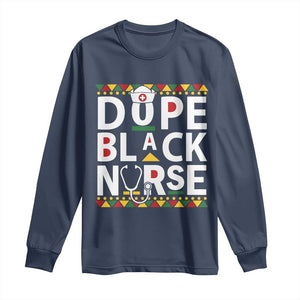 Dope Black Nurse Long Sleeve Shirt Proud Afro Melanin RN