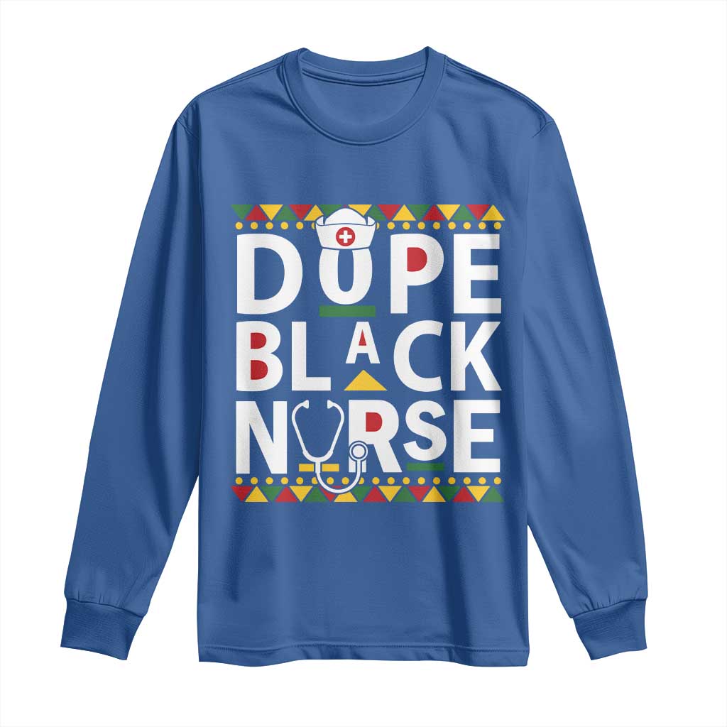 Dope Black Nurse Long Sleeve Shirt Proud Afro Melanin RN