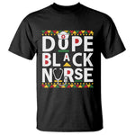 Dope Black Nurse T Shirt Proud Afro Melanin RN