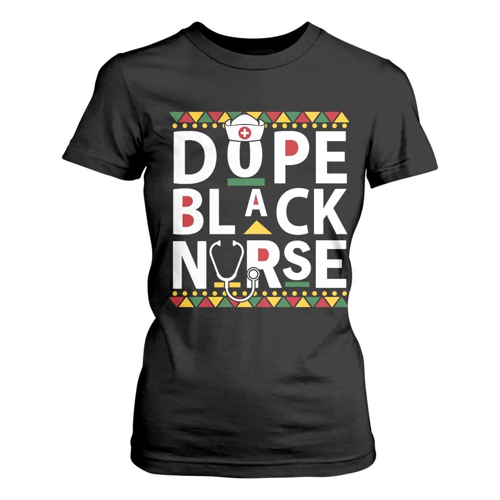 Dope Black Nurse T Shirt For Women Proud Afro Melanin RN