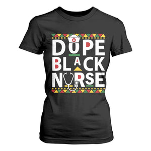 Dope Black Nurse T Shirt For Women Proud Afro Melanin RN