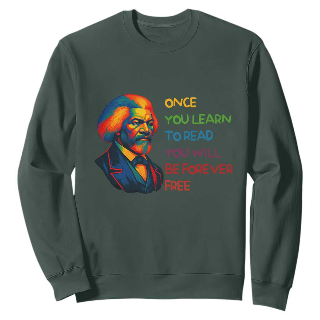 Frederick Douglass Inspirational Literacy Sweatshirt Learn to Read Be Forever Free Black Leader - African Pride