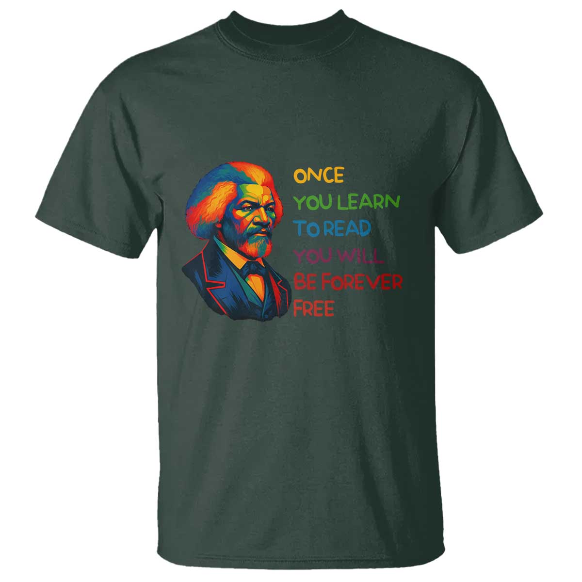 Frederick Douglass Inspirational Literacy T Shirt Learn to Read Be Forever Free Black Leader - African Pride