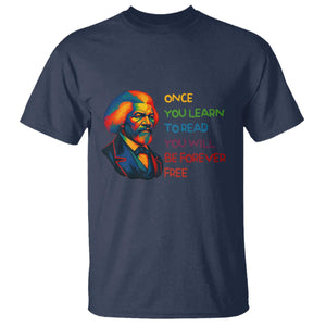 Frederick Douglass Inspirational Literacy T Shirt Learn to Read Be Forever Free Black Leader - African Pride