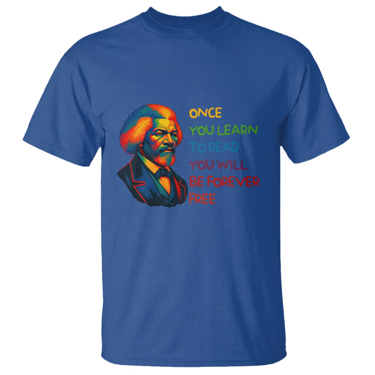 Frederick Douglass Inspirational Literacy T Shirt Learn to Read Be Forever Free Black Leader - African Pride