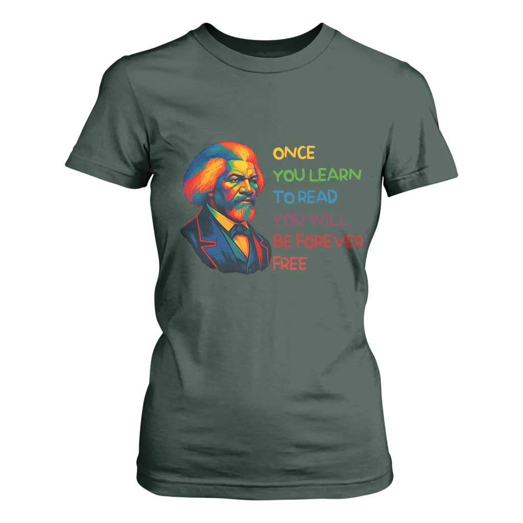 Frederick Douglass Inspirational Literacy T Shirt For Women Learn to Read Be Forever Free Black Leader - African Pride