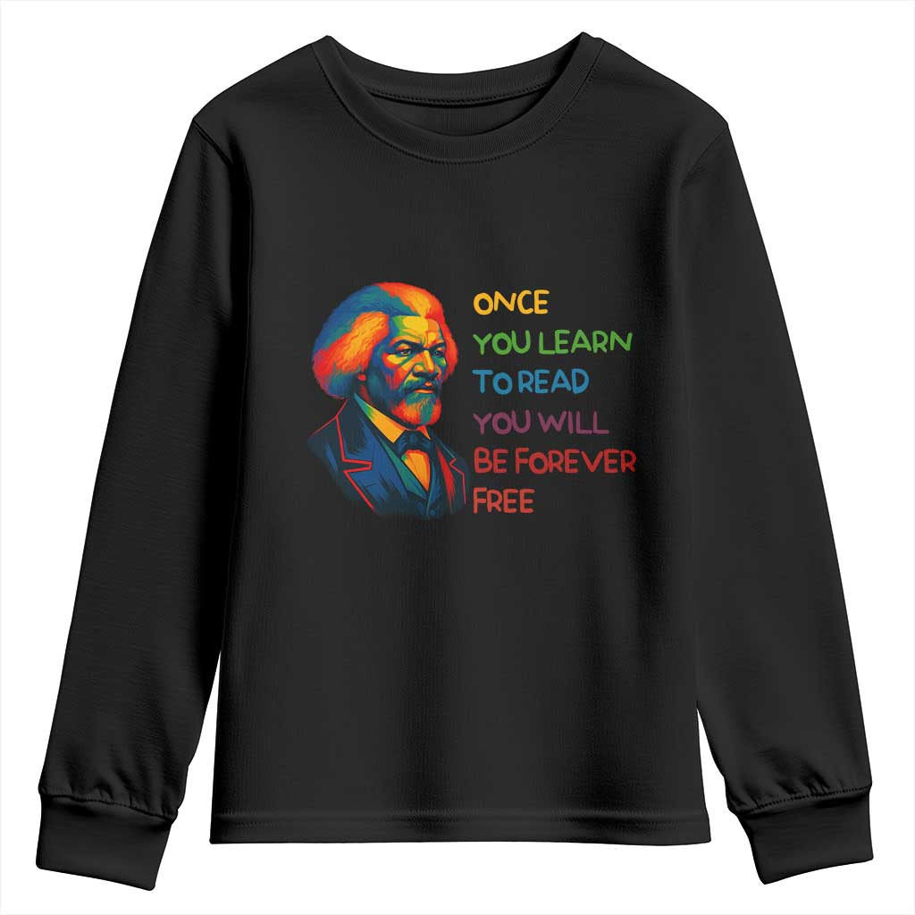 Frederick Douglass Inspirational Literacy Youth Sweatshirt Learn to Read Be Forever Free Black Leader - African Pride