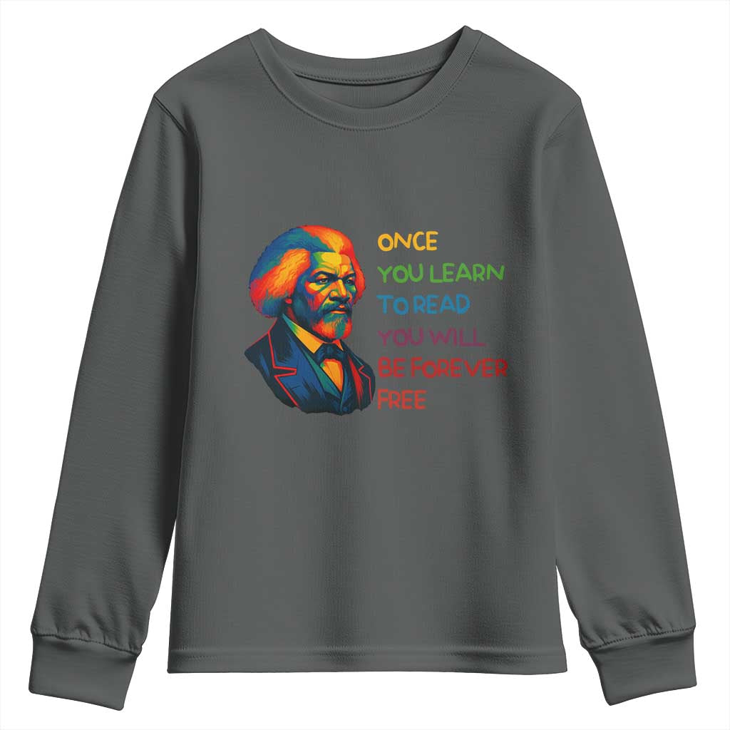 Frederick Douglass Inspirational Literacy Youth Sweatshirt Learn to Read Be Forever Free Black Leader - African Pride