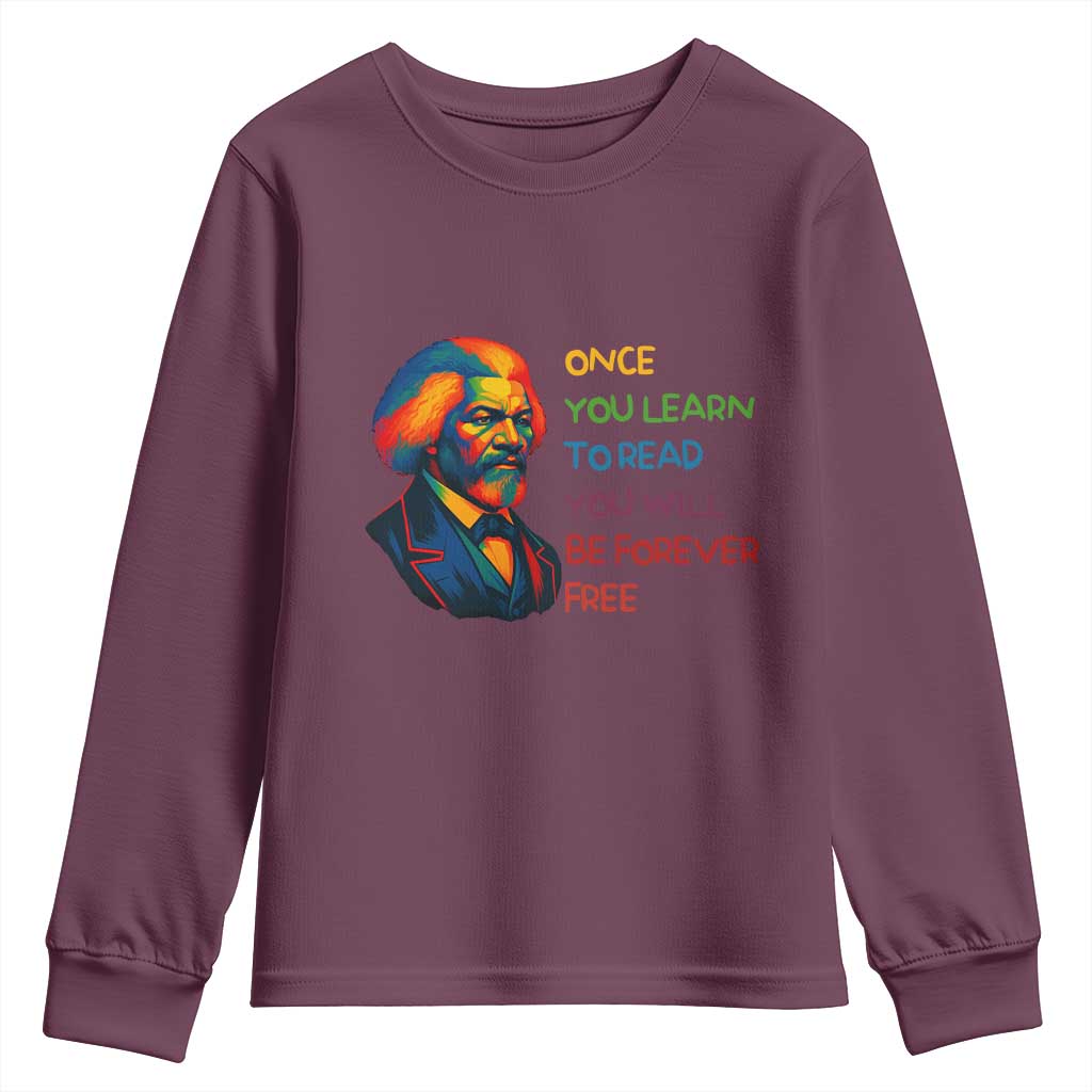 Frederick Douglass Inspirational Literacy Youth Sweatshirt Learn to Read Be Forever Free Black Leader - African Pride