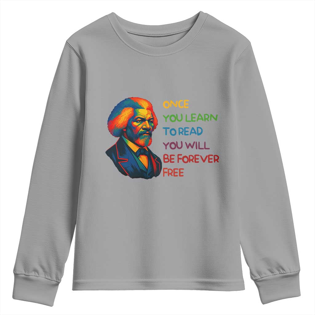 Frederick Douglass Inspirational Literacy Youth Sweatshirt Learn to Read Be Forever Free Black Leader - African Pride