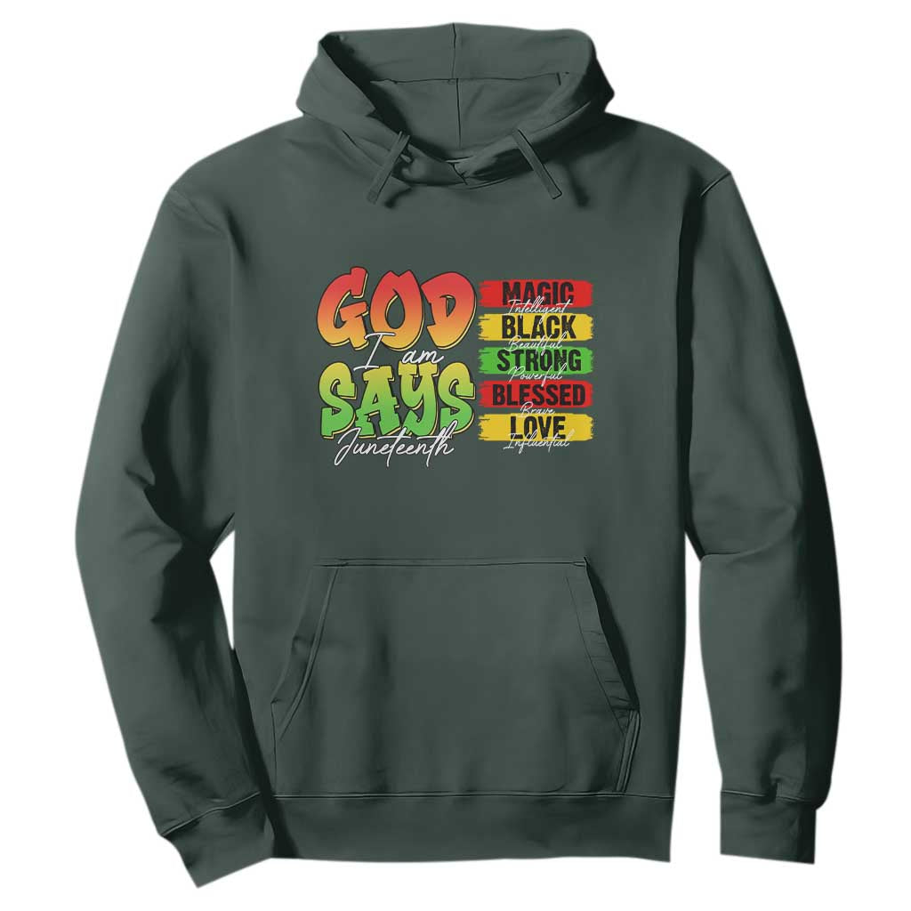 God Says I Am Affirmation Juneteenth Hoodie Christian Faith Black Excellence Pan-African Colors - African Pride