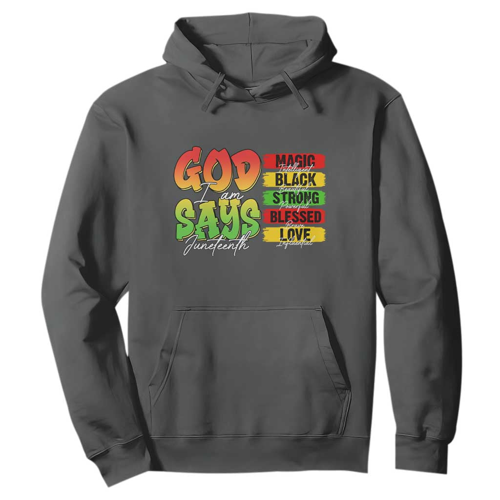 God Says I Am Affirmation Juneteenth Hoodie Christian Faith Black Excellence Pan-African Colors - African Pride