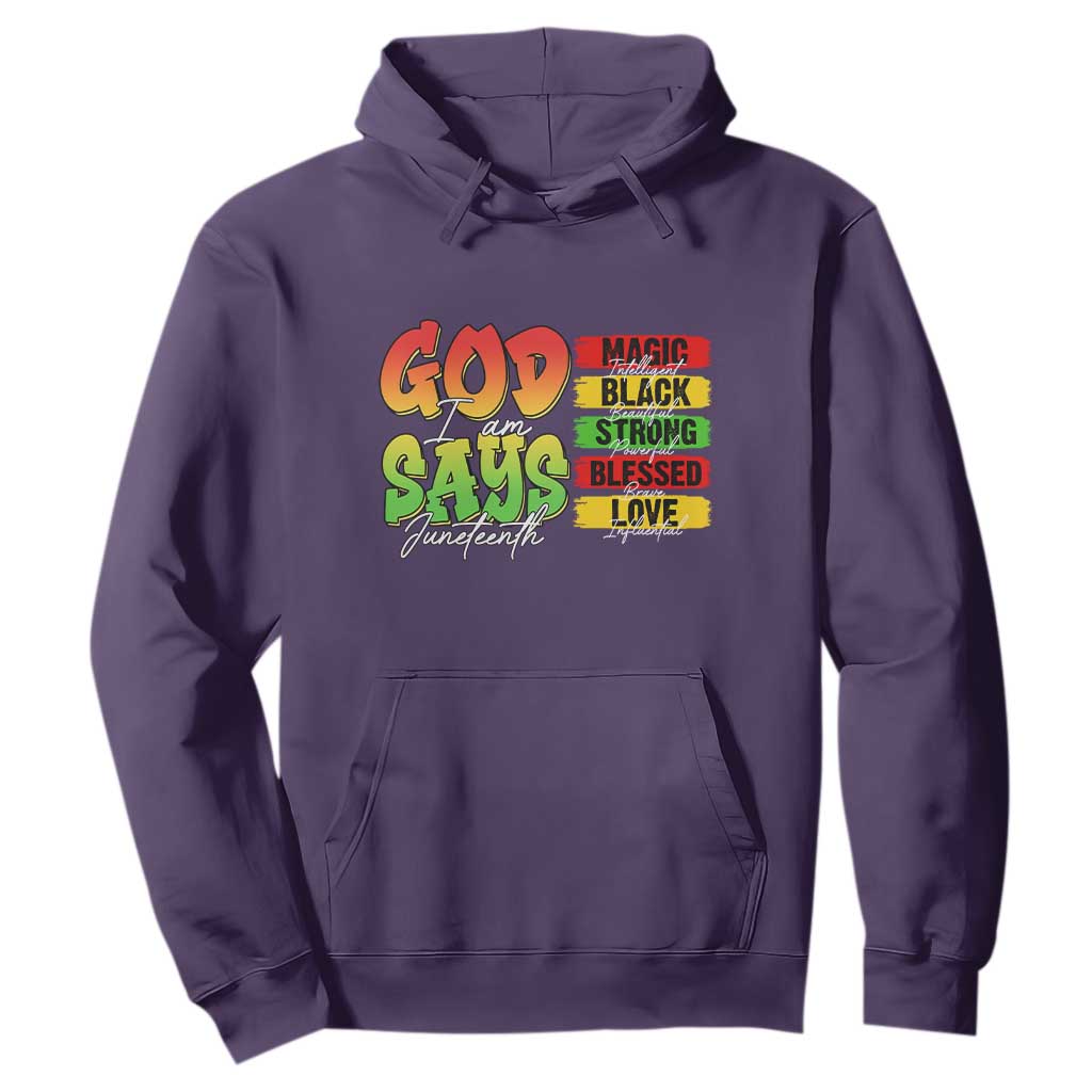 God Says I Am Affirmation Juneteenth Hoodie Christian Faith Black Excellence Pan-African Colors - African Pride