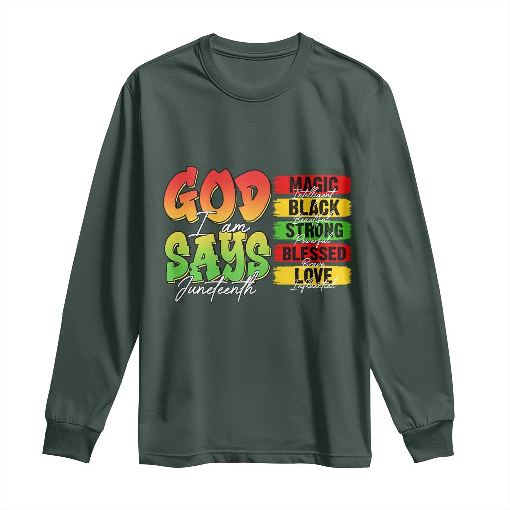 God Says I Am Affirmation Juneteenth Long Sleeve Shirt Christian Faith Black Excellence Pan-African Colors - African Pride