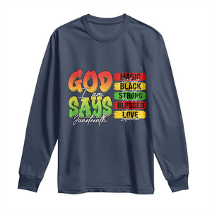 God Says I Am Affirmation Juneteenth Long Sleeve Shirt Christian Faith Black Excellence Pan-African Colors - African Pride