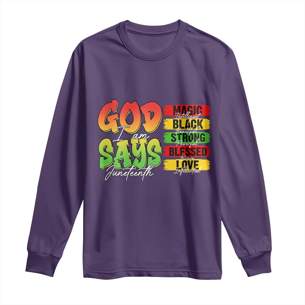 God Says I Am Affirmation Juneteenth Long Sleeve Shirt Christian Faith Black Excellence Pan-African Colors - African Pride