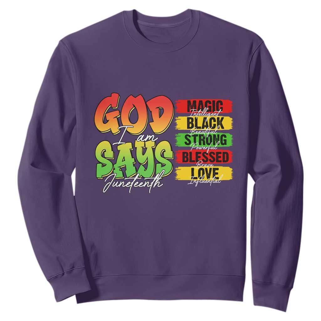 God Says I Am Affirmation Juneteenth Sweatshirt Christian Faith Black Excellence Pan-African Colors - African Pride