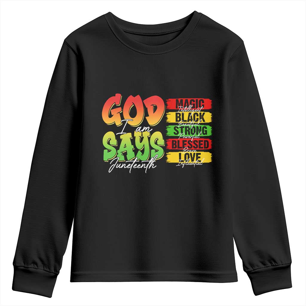 God Says I Am Affirmation Juneteenth Youth Sweatshirt Christian Faith Black Excellence Pan-African Colors - African Pride