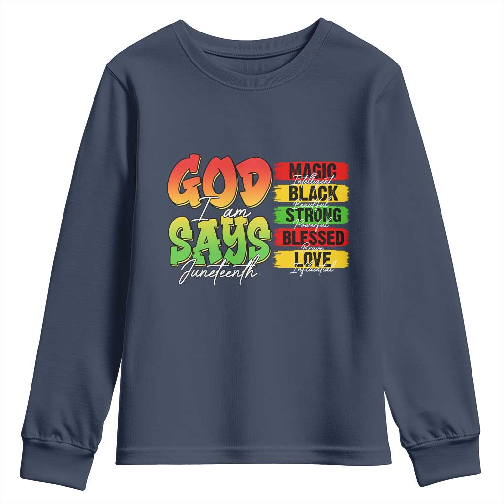 God Says I Am Affirmation Juneteenth Youth Sweatshirt Christian Faith Black Excellence Pan-African Colors - African Pride