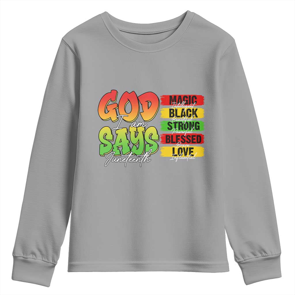 God Says I Am Affirmation Juneteenth Youth Sweatshirt Christian Faith Black Excellence Pan-African Colors - African Pride