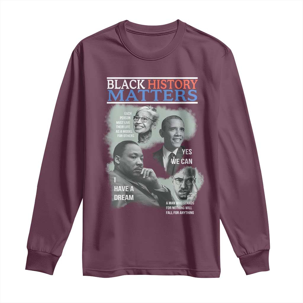 Black History Inspirational Long Sleeve Shirt MLK Malcolm X Obama Rosa Parks Tribute - African Pride