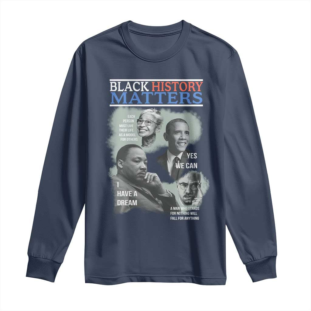 Black History Inspirational Long Sleeve Shirt MLK Malcolm X Obama Rosa Parks Tribute - African Pride