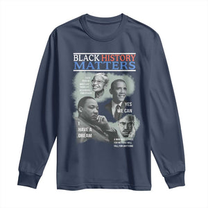 Black History Inspirational Long Sleeve Shirt MLK Malcolm X Obama Rosa Parks Tribute - African Pride