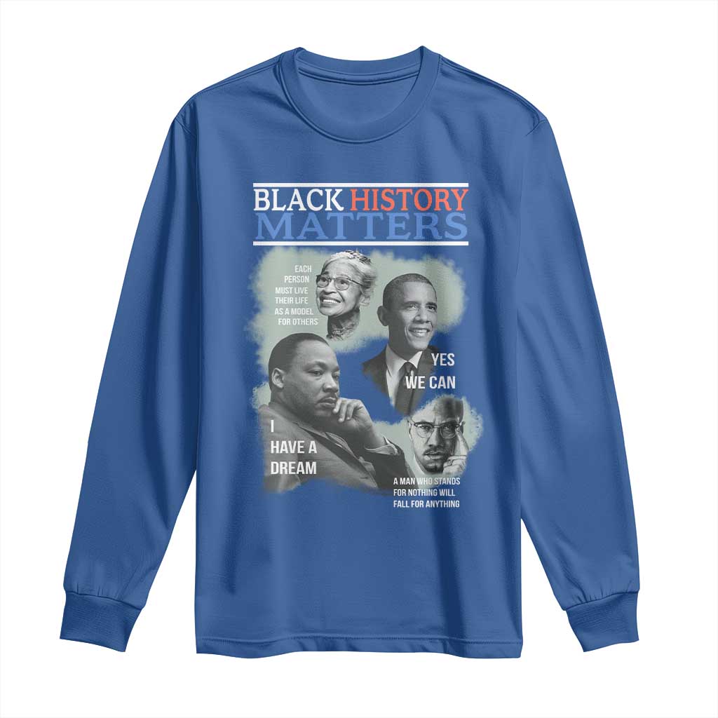 Black History Inspirational Long Sleeve Shirt MLK Malcolm X Obama Rosa Parks Tribute - African Pride