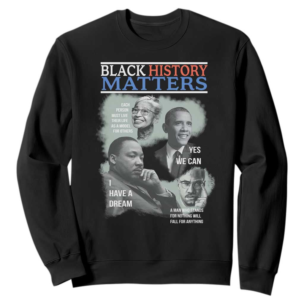 Black History Inspirational Sweatshirt MLK Malcolm X Obama Rosa Parks Tribute - African Pride