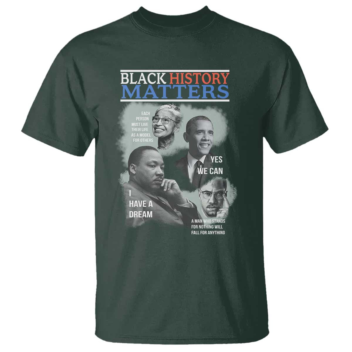 Black History Inspirational T Shirt MLK Malcolm X Obama Rosa Parks Tribute - African Pride