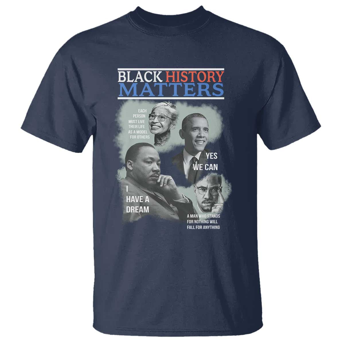 Black History Inspirational T Shirt MLK Malcolm X Obama Rosa Parks Tribute - African Pride