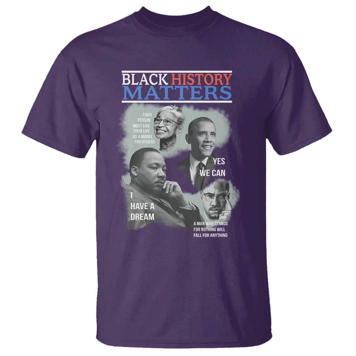 Black History Inspirational T Shirt MLK Malcolm X Obama Rosa Parks Tribute - African Pride