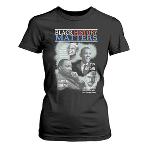 Black History Inspirational T Shirt For Women MLK Malcolm X Obama Rosa Parks Tribute - African Pride