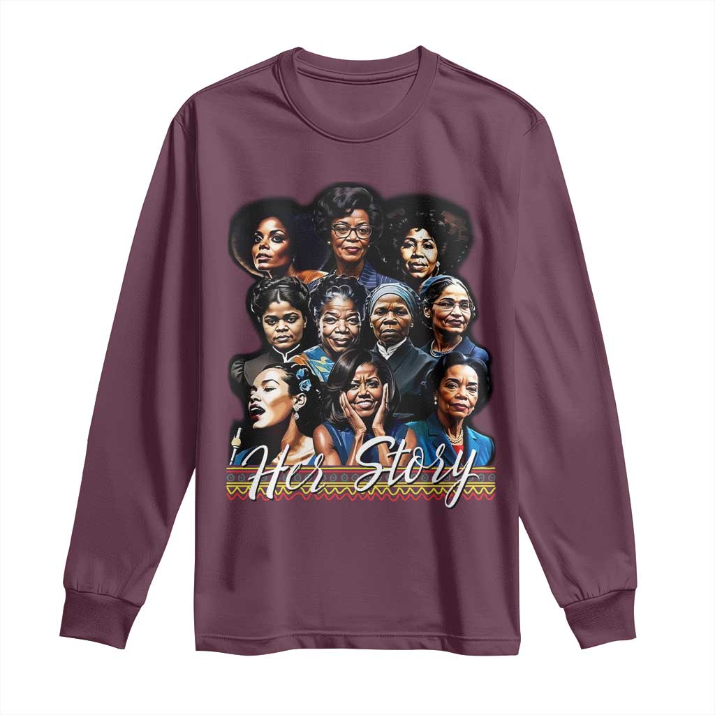 HerStory Legendary Black Women Long Sleeve Shirt History and Empowerment - African Pride