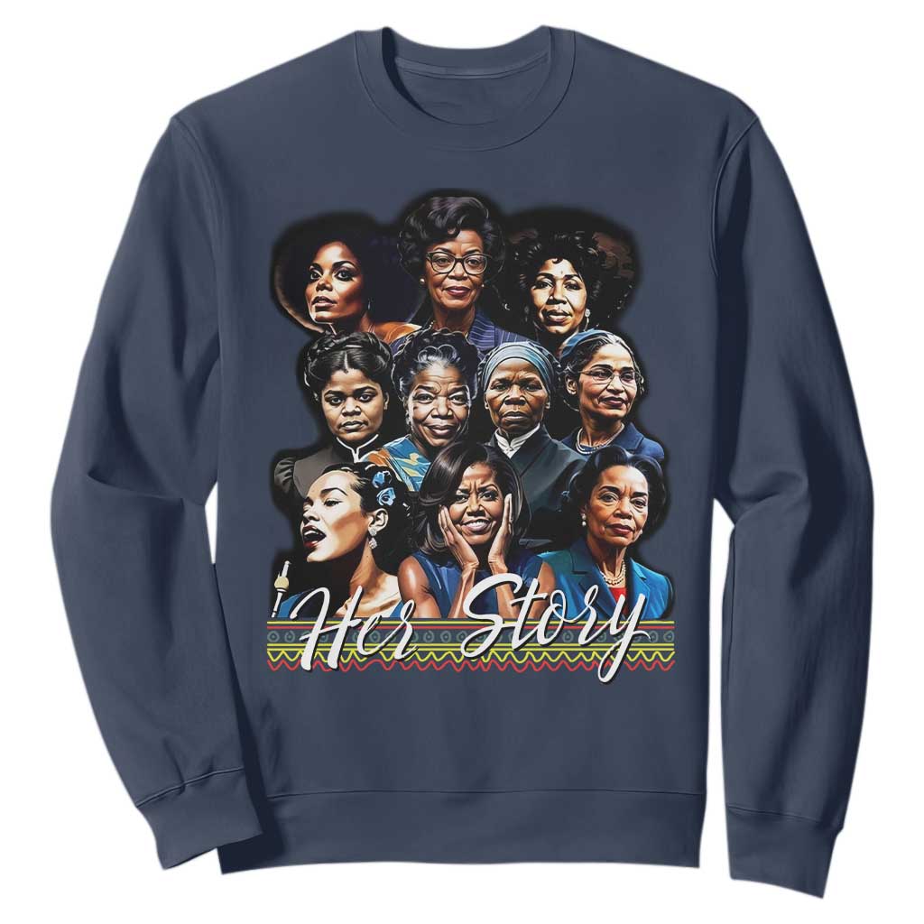 HerStory Legendary Black Women Sweatshirt History and Empowerment - African Pride