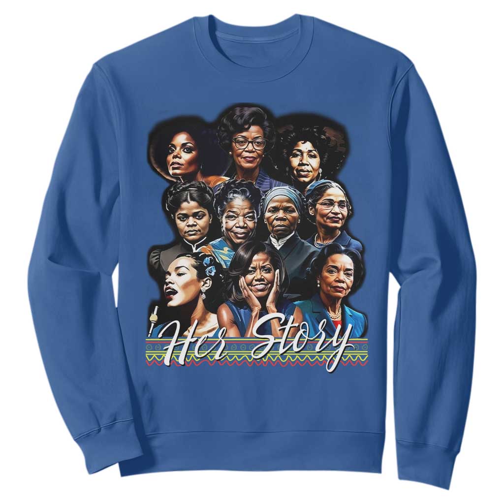 HerStory Legendary Black Women Sweatshirt History and Empowerment - African Pride