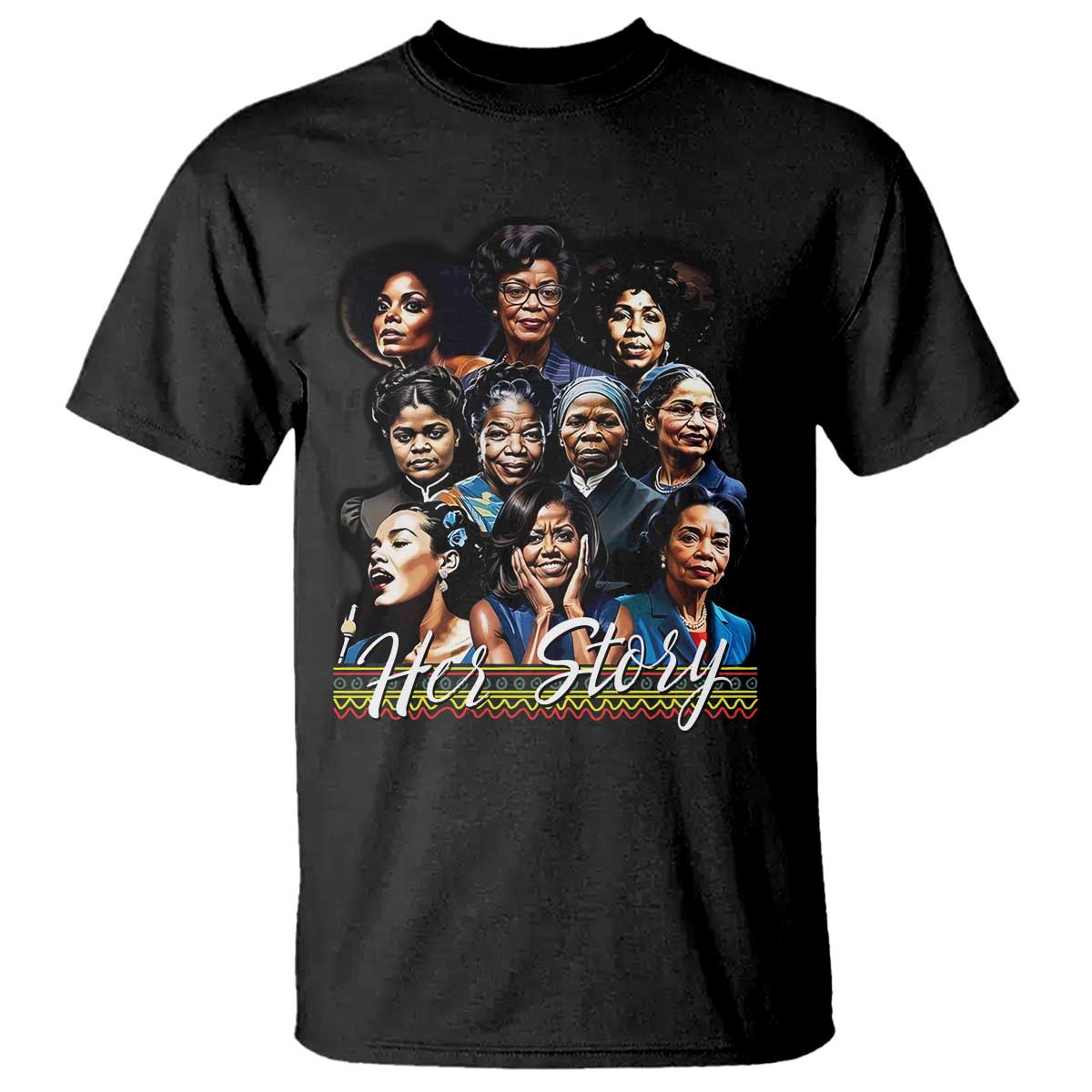 HerStory Legendary Black Women T Shirt History and Empowerment - African Pride