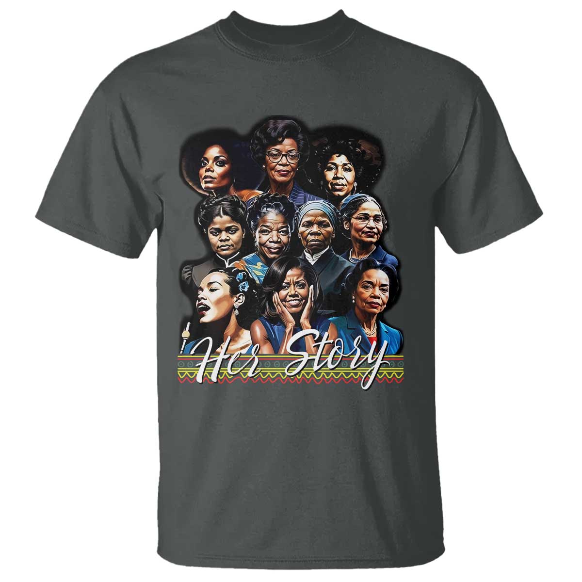 HerStory Legendary Black Women T Shirt History and Empowerment - African Pride